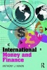 International Money and Finance (Paperback) - Anthony J Makin Photo