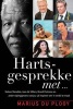 Hartsgesprekke Met - Nelson Mandela, Jean De Villiers, Brand Pretorius En Ander Rigtinggewers Wat Jou Sal Inspireer Om 'N Verskil Te Maak (Afrikaans, Paperback) - Marius Du Plooy Photo