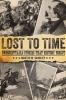 Lost to Time - Unforgettable Stories That History Forgot (Paperback) - Martin W Sandler Photo