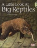 A Little Look at Big Reptiles NF (Blue B) (Staple bound) - Pauline Cartwright Photo