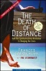 The Death of Distance - How the Communications Revolution is Changing Our Lives (Paperback, Completely new ed) - Frances Cairncross Photo