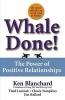 Whale done! - the power of positive relationships (Hardcover) - Thad Lacinak Photo