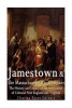 Jamestown and the Massachusetts Bay Colony - The History and Legacy of the Settlement of Colonial New England and Virginia (Paperback) - Charles River Editors Photo