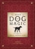 The Book of Dog Magic - Spells, Charms and Tales (Paperback) - Sophia Photo