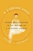 Storied Sage - Canon and Creation in the Making of a Japanese Buddha (Hardcover) - Micah L Auerback Photo