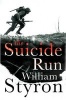 The Suicide Run (Hardcover) - William Styron Photo