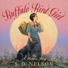 Buffalo Bird Girl - A Hidatsa Story (Paperback) - SD Nelson Photo