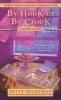 By Hook or by Crook (Paperback) - Betty Hechtman Photo