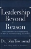 Leadership Beyond Reason - How Great Leaders Succeed by Harnessing the Power of Their Values, Feelings, and Intuition (Paperback) - John Townsend Photo