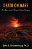 Death on Mars - The Discovery of a Planetary Nuclear Massacre (Paperback) - John Brandenburg Photo