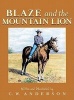 Blaze and the Mountain Lion (Hardcover, Turtleback Scho) - C W Anderson Photo