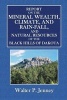 Report on the Mineral Wealth, Climate and Rain-Fall - And Natural Resources of the Black Hills of Dakota (Paperback) - Walter P Jenney Photo