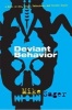 Deviant Behavior - A Novel of Sex, Drugs, Fatherhood, and Crystal Skulls (Paperback) - Mike Sager Photo