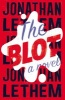 The Blot (Hardcover) - Jonathan Lethem Photo