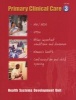 Primary Clinical Care, Vol 3 - Health Systems Development Unit (Paperback) -  Photo