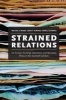 Strained Relations - US Foreign-Exchange Operations and Monetary Policy in the Twentieth Century (Hardcover) - Michael Bordo Photo