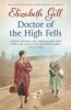 Doctor of the High Fells (Paperback) - Elizabeth Gill Photo