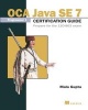 OCP Java SE 7 Programmer II Certification Guide Prepare for the 1ZO- 804 Exam (Paperback) - Mala Gupta Photo