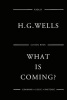 What Is Coming? (Paperback) - MR H G Wells Photo