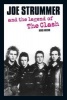 Joe Strummer and the Legend of the "Clash" (Paperback, illustrated edition) - Kris Needs Photo