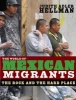 The World of Mexican Migrants - The Rock and the Hard Place (Paperback) - Judith Hellman Photo