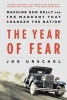 The Year of Fear - Machine Gun Kelly and the Manhunt That Changed the Nation (Paperback) - Joe Urschel Photo