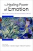 Healing Power of Emotion - Affective Neuroscience, Development and Clinical Practice (Hardcover) - Diana Fosha Photo