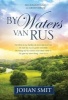 By Waters Van Rus (Afrikaans, Hardcover, Grootdruk) - Johan Smit Photo