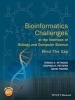 Bioinformatics Challenges at the Interface of Biology and Computer Science - Mind the Gap (Paperback) - Teresa K Attwood Photo