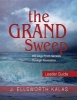 The Grand Sweep Leader Guide - 365 Days from Genesis Through Revelation (Paperback) - J Ellsworth Kalas Photo