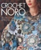 Crochet Noro - 30 Dazzling Designs (Hardcover) - Sixth Spring Books Photo