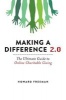 Making a Difference 2.0 - The Ultimate Guide to Online Charitable Giving (Paperback) - Howard Freeman Photo