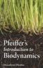 Pfeiffer's Introduction to Biodynamics (Paperback) - Ehrenfried E Pfeiffer Photo