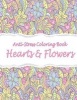 Anti-Stress Coloring Book - Hearts & Flowers (Paperback) - Mary Lou Brown Photo