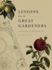 Lessons from the Great Gardeners - Forty Gardening Icons and What They Teach Us (Hardcover) - Matthew Biggs Photo