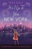 It's Up to You, New York - Will Holly Find Love in the City Where Dreams are Made? (Paperback) - Tess Daly Photo