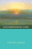 Encompassing God (Paperback) - David Adam Photo