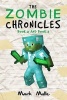 The Zombie Chronicles, Book 2 and Book 3 (an Unofficial Minecraft Book for Kids (Paperback) - Mark Mulle Photo