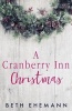 A Cranberry Inn Christmas (Paperback) - Beth Ehemann Photo