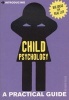 Introducing Child Psychology - A Practical Guide (Paperback) - Kairen Cullen Photo