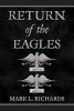 Return of the Eagles (Paperback) - Mark L Richards Photo