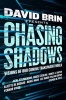 Chasing Shadows (Hardcover) - David Brin Photo