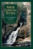 North Carolina Rivers - Facts, Legends and Lore (Paperback, illustrated edition) - John Hairr Photo