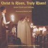 Christ Is Risen, Truly Risen - Easter Chants and Anthems (Standard format, CD) - William Ferris Chorale Photo