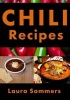 Chili Recipes (Paperback) - Laura Sommers Photo