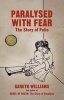 Paralysed with Fear - The Story of Polio (Paperback) - Gareth Williams Photo