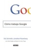 Como Trabaja Google (Spanish, Paperback) - Eric Schmidt Photo