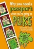 Why You Need a Passport When You're Going to Puke (Paperback) - Mitchell Symons Photo