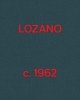 Lee Lozano: Lozano C. 1962 (Hardcover) -  Photo