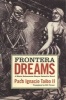 Frontera Dreams - A Haector Belascoaraan Shayne Detective Novel / , II ; Translated by Bill Verner. (Paperback, 1st ed) - Paco Ignacio Taibo Photo